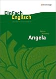 Produkt-Bild: EinFach Englisch Unterrichtsmodelle. Unterrichtsmodelle f&uuml;r die Schulpraxis: EinFach Englisch Unterrichtsmodelle. James Moloney: Angela