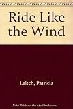 Ride like the wind