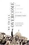 We Shall Overcome: A History of Civil Rights and the Law