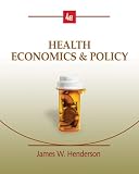 Health Economics and Policy (with InfoApps 2-Semester Printed Access Card)