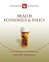 Health Economics and Policy (with InfoApps 2-Semester Printed Access Card)