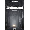 Stra�enkampf: Kriminalroman