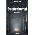 Stra�enkampf: Kriminalroman