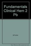 Fundamentals of clinical hematology