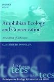 Amphibian Ecology and Conservation: A Handbook of Techniques (Techniques in Ecology & Conservation)