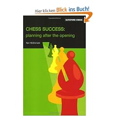 Chess Success: Planning After the Opening (Batsford Chess Books)