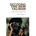 Decoding the New Taliban: Insights from the Afghan Field