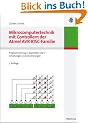 Mikrocomputertechnik mit Controllern der Atmel AVR-RISC-Familie: Programmierung in Assembler und C - Schaltungen und Anwendungen