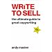 Write To Sell: The Ultimate Guide to Great Copywriting