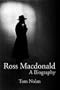 Ross MacDonald: A Biography