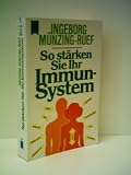 Zoom Produkt-Bild: Ingeborg M&uuml;nzing-Ruef: So st&auml;rken Sie Ihr Imunsystem