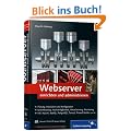Webserver einrichten und administrieren (Galileo Computing)
