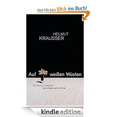 Auf weißen Wüsten: Die besten Gedichte