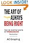 The Art of Always Being Right