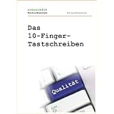 Das 10-Finger-Tastschreibenvon "Markus Steinmetz"