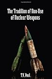 The tradition of non-use of nuclear weapons