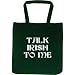 Tote Bag : TALK IRISH TO ME