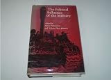 The political influence of the military : a comparative reader