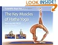 Scientific Keys Volume I: The Key Muscles of Hatha Yoga