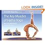 Scientific Keys Volume I: The Key Muscles of Hatha Yoga