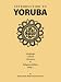 Book Introduction to Yoruba: Language, Culture, Literature & Religious Beliefs Part I