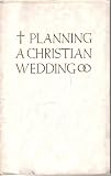 Planning A Christian Wedding