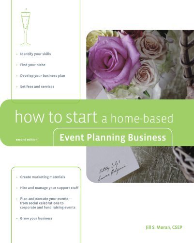 How to Start a Home-Based Event Planning Business, 2nd (Home-Based Business Series)