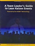 A Team Leader s Guide to Lean Kaizen Events