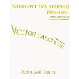 Vector Calculus Student Solutions Manual by Susan J Colley