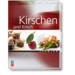 Kirschen und Kirsch