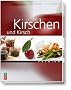 Kirschen und Kirsch
