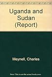 Uganda and Sudan