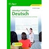 Lebendige Tafelbilder Deutsch: Rechtschreibung, Grammatik, Wortschatz und Aufsatz Lebendige Tafelbilder Deutsch: Rechtschreibung, Grammatik, Wortschatz und Aufsatz