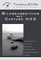 Bildbearbeitung mit Capture NX 2 (Tutorial DVD f&uuml;r PC und MAC)