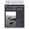 Bildbearbeitung mit Capture NX 2 (Tutorial DVD f�r PC und MAC)