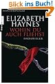 Wohin du auch fliehst: Thriller