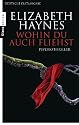 Wohin du auch fliehst: Thriller