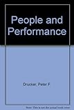 People and performance : the best of Peter Drucker on management