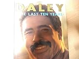 Daley : the last ten years