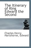 The Itinerary of King Edward the Second