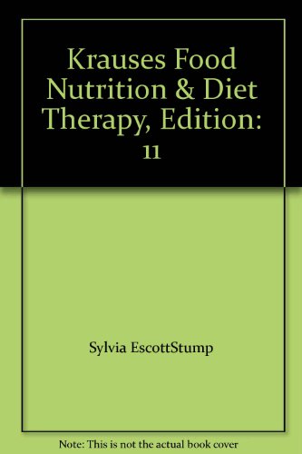 Krauses Food Nutrition & Diet Therapy, Edition: 11