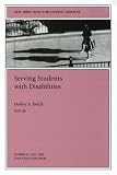 Books: Medium picture for Serving Students with Disabilities. New Directions for Student Services  J B SS Single Issue Student Services 