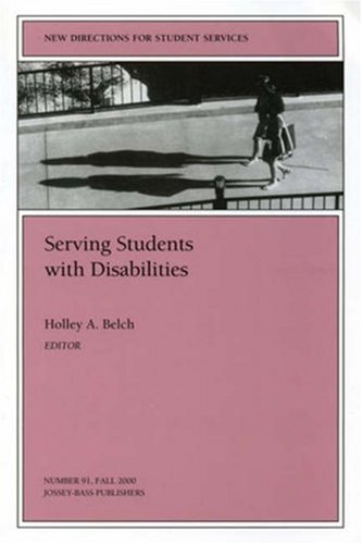 Books: Serving Students with Disabilities. New Directions for Student Services  J B SS Single Issue Student Services 