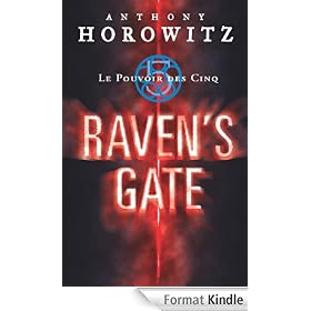 Le pouvoir des cinq 1- Raven's gate