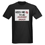 Kiss Me I'm a INSURANCE BROKER Bus Dark T-Shirt'