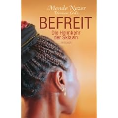 Befreit: Die Heimkehr der Sklavin