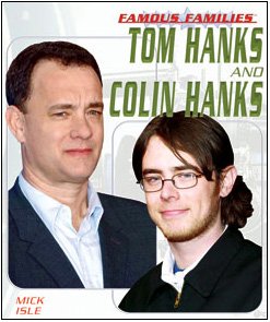 Tom Hanks And Colin Hanks (Famous Families)