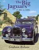 The big Jaguars : 3 1/2 litre to 420G