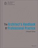 The architect's handbook of professional practice