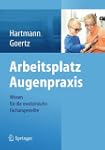 Arbeitsplatz Augenpraxis: Wissen f�r...